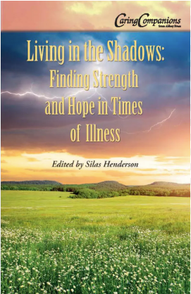 Living in the Shadows: Finding Strength & Hope in Times of Illness