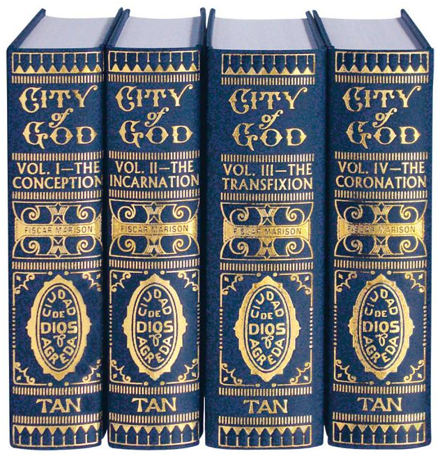 Mystical City of God: Volume I-IV