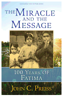 The Miracle and the Message: 100 Years of Fatima