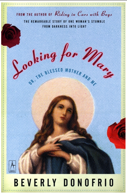 Looking for Mary: Or, the Blessed Mother and Me