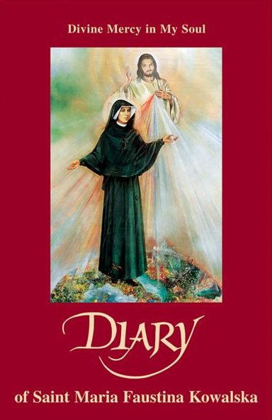 Diary: Divine Mercy in My Soul of Saint Maria Faustina Kowalska
