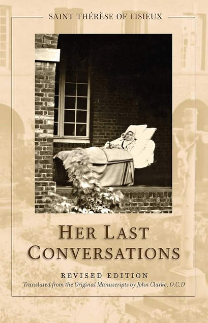 St. Thérèse of Lisieux: Her Last Conversations