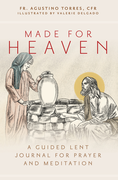 Made for Heaven: A Guided Lent Journal for Prayer and Meditation