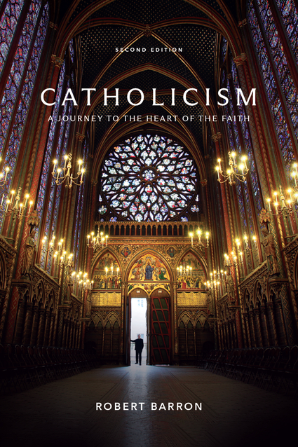 Catholicism: A Journey to the Heart of the Faith (Second Edition)