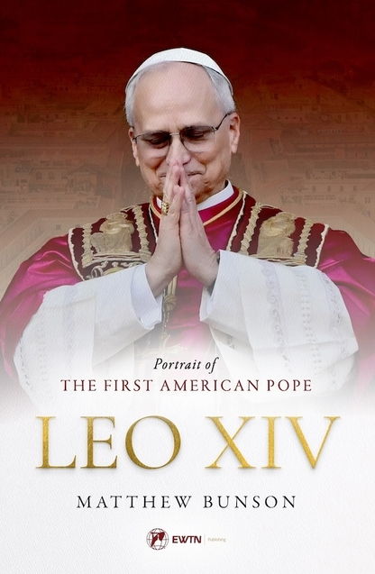 Leo XIV: Portrait of the First American Pope