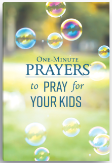 One-Minute Prayers to Pray for Your Kids