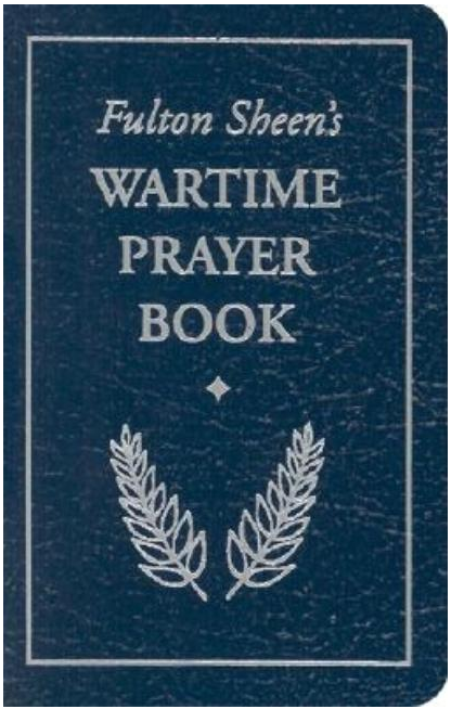 Fulton Sheen's Wartime Prayer Book