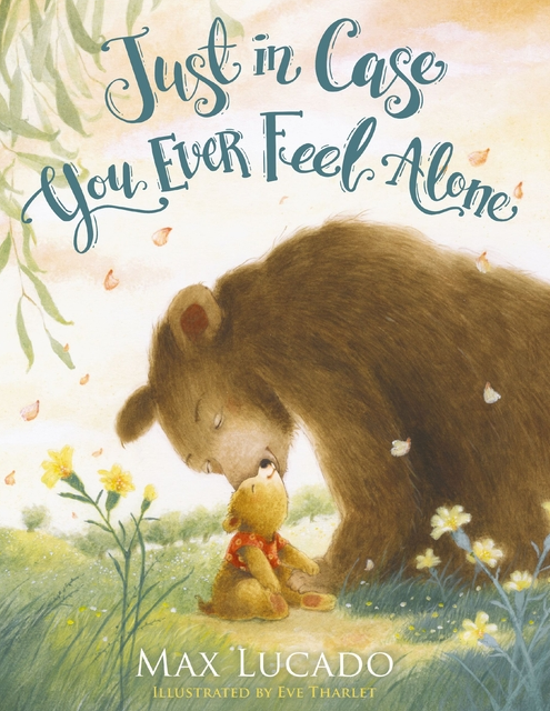 Just in Case You Ever Feel Alone
