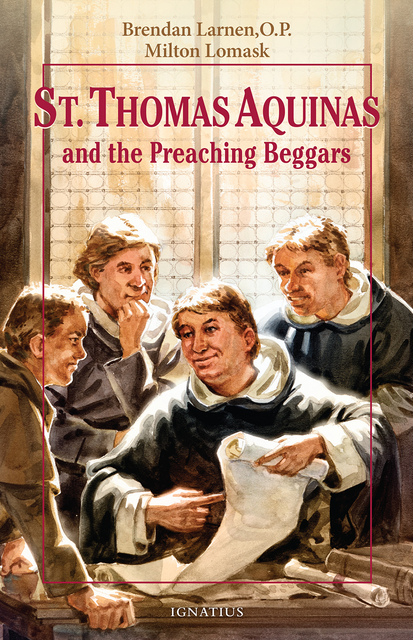 St. Thomas Aquinas and the Preaching Beggars (Vision Books)