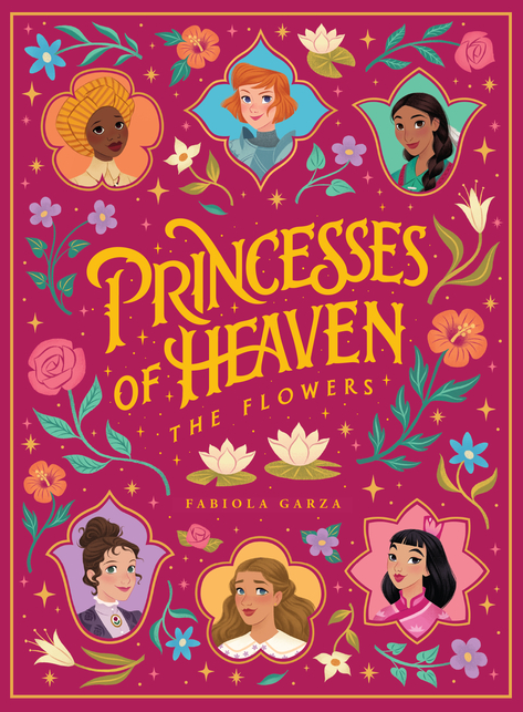 Princesses of Heaven: The Flowers