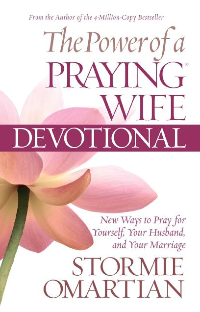 The Power of a Praying Wife Devotional: Fresh Insights for You and Your Marriage - Large Print