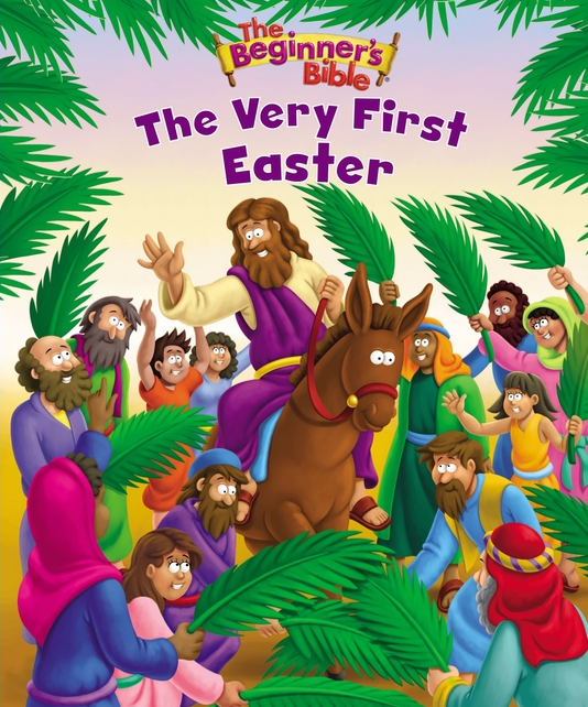 The Beginner's Bible the Very First Easter: An Easter Book for Kids (Beginner's Bible)
