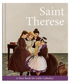 Little Catholics Series - Saint Therese Book - Hardcover