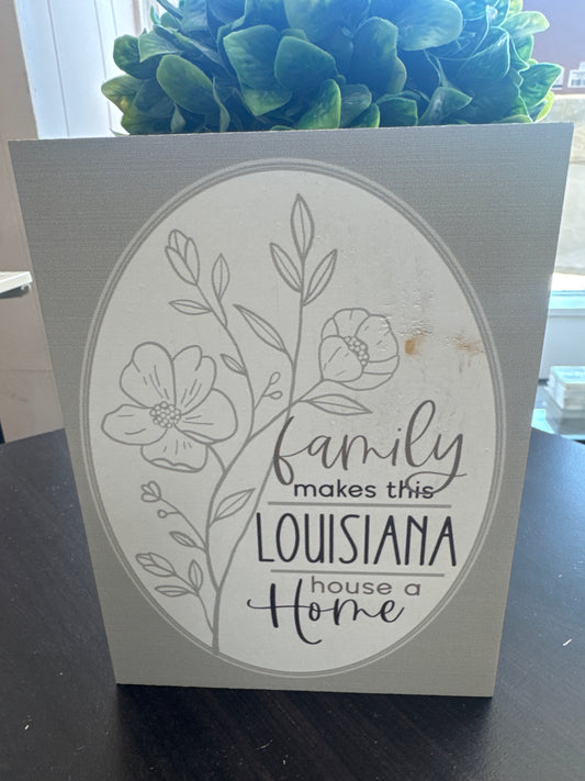 Family Makes This Louisiana House a Home Wooden Plaque