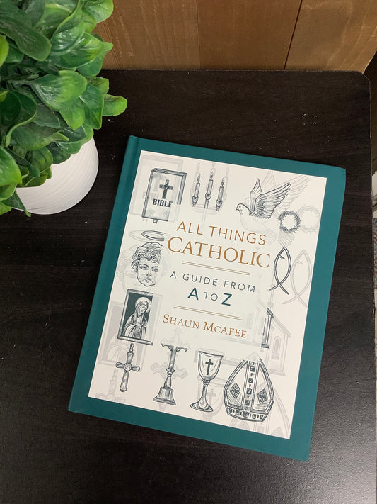 All Things Catholic - A guide from A to Z