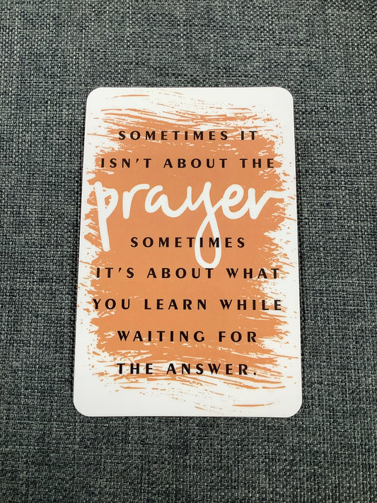 Sometimes it Isn't About the Prayer Prayer Card