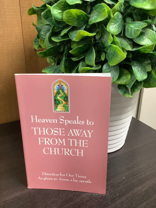 Heaven Speaks to Those Away From The Church