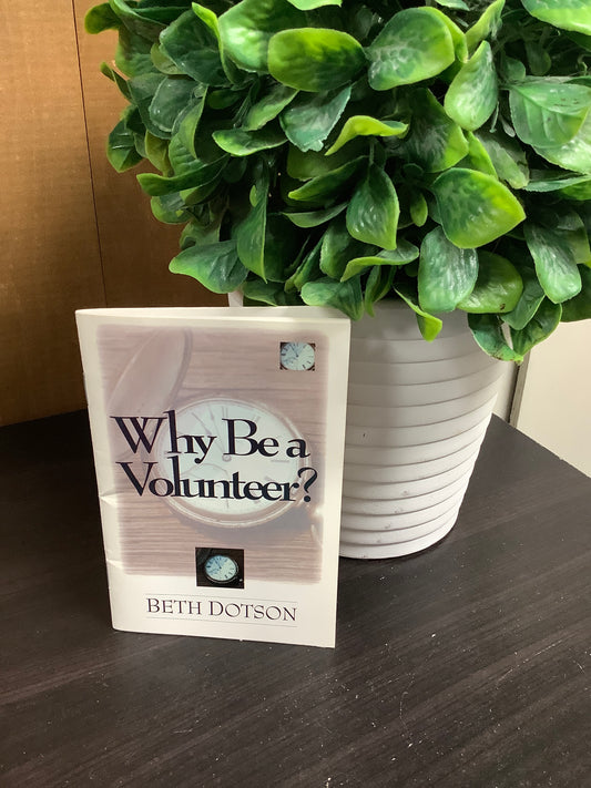 Why Be a Volunteer