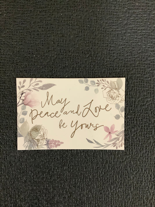 Pass it On - May Peace and Love be Yours