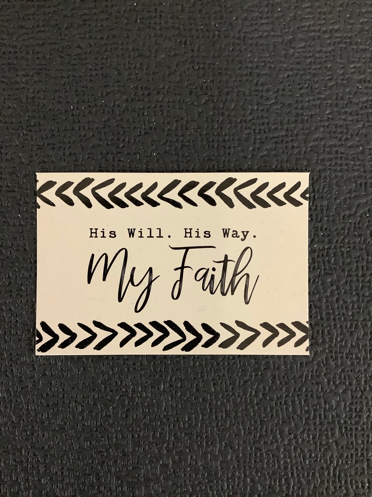 Pass it On - His Will. His Way. My Faith