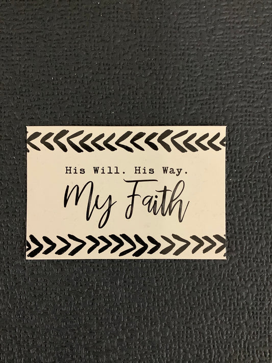 Pass it On - His Will. His Way. My Faith