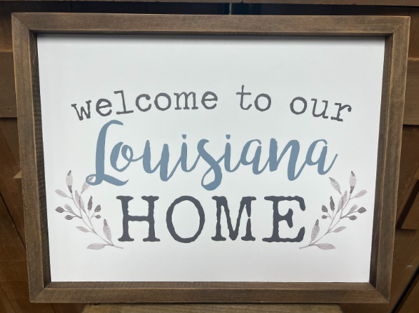 Welcome to Our Louisiana Home Plaque