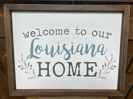 Welcome to Our Louisiana Home Plaque