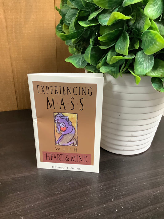 Experiencing Mass with Heart and Mind