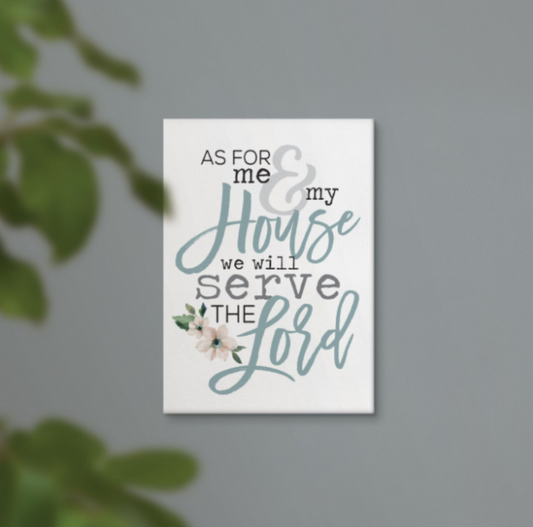 Canvs - As for Me and My House We Will Serve the Lord