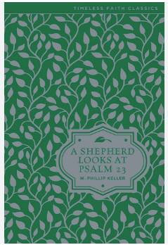 A Shepherd Looks at Psalm 23