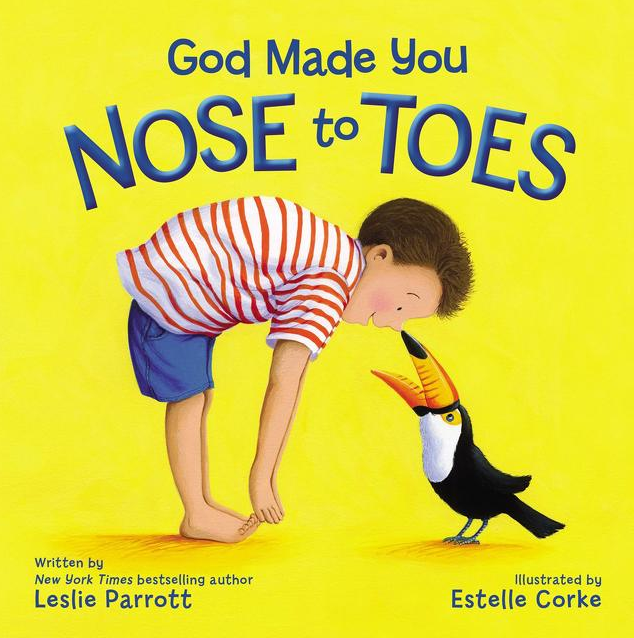 God Made You Nose to Toes