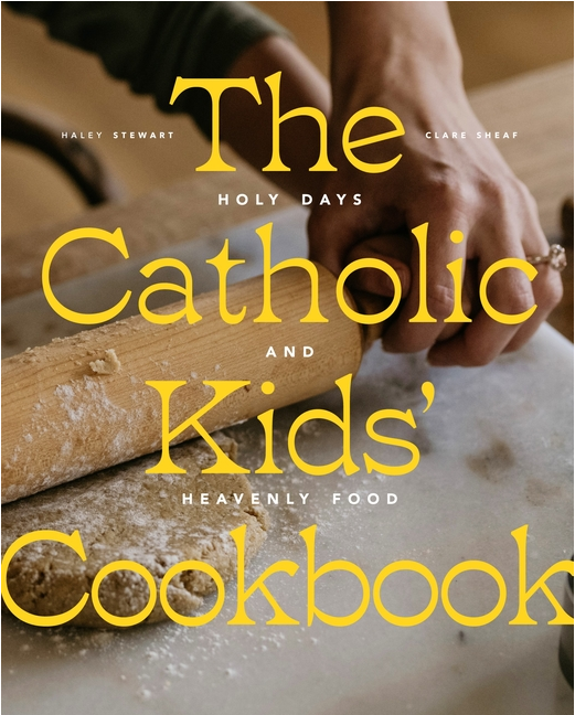 The Catholic Kids Cookbook