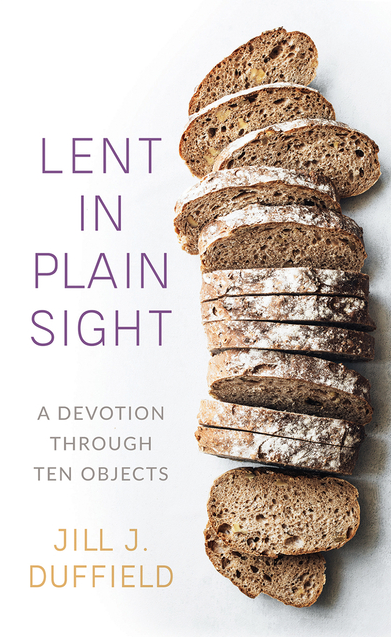 Lent in Plain Sight