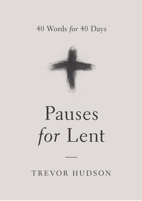 Pauses for Lent