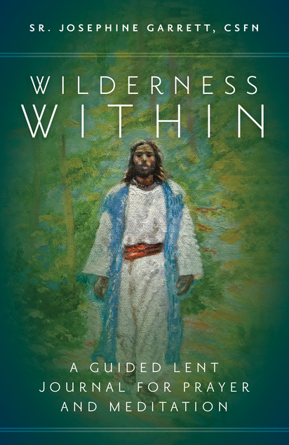 Wildnerness Within - A Guided Lent Journal for Prayer and Meditation