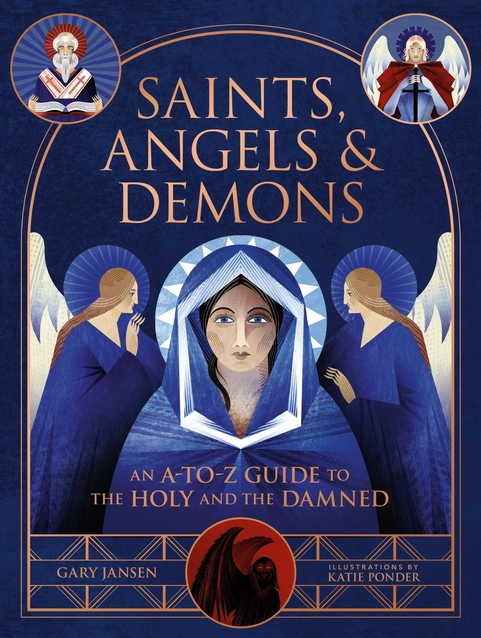 Saints, Angels and Demons