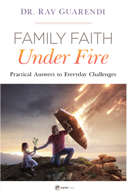 Family Faith Under Fire: Practical Answers to Everyday Challenges
