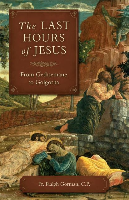 The Last Hours of Jesus: From Gethesamane