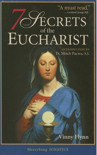 7 Secrets of the Eucharist