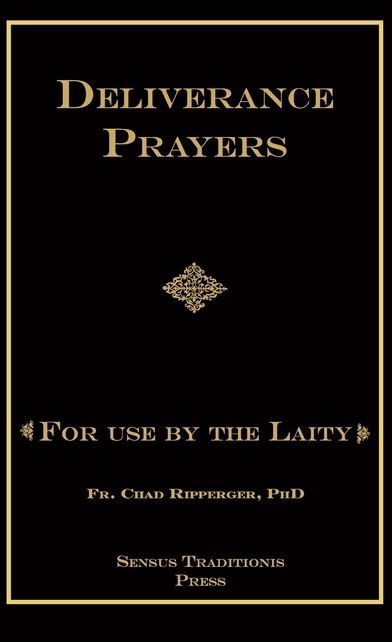 Deliverance Prayers: For Use by the Laity