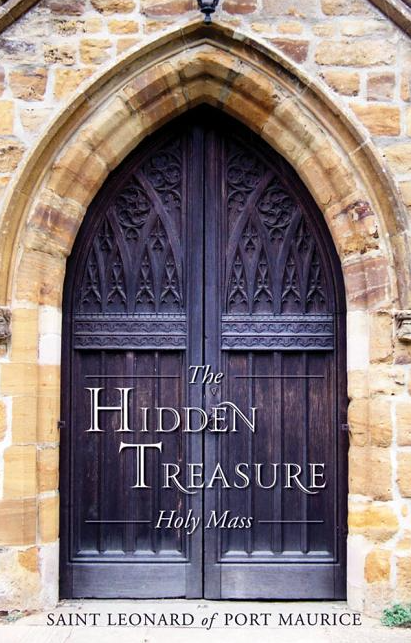 The Hidden Treasure: Holy Mass