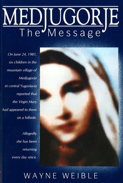 Medjugorje: The Message