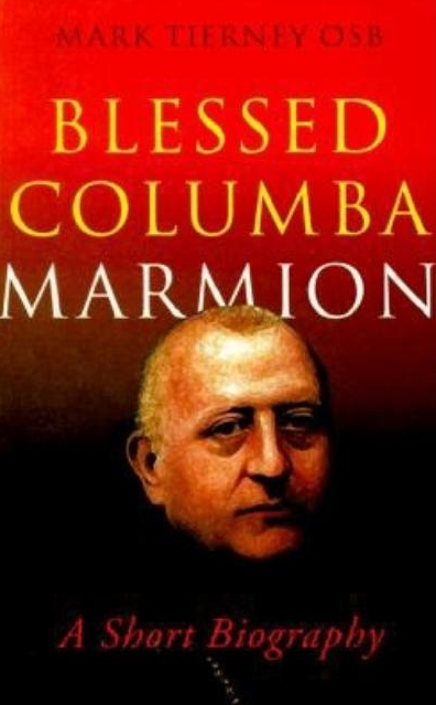 Blessed Columba Marmion: A Short Biography