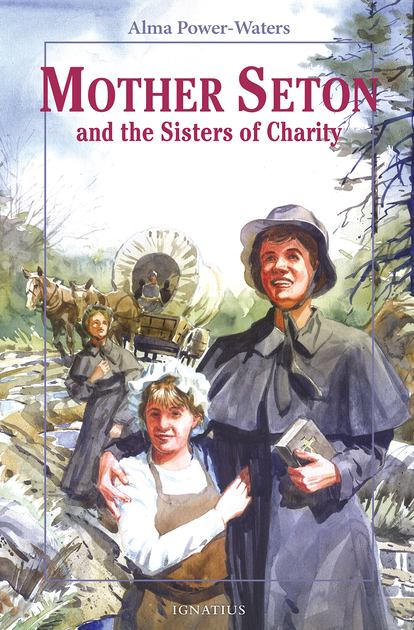 Mother Seton and the Sisters of Charity (Vision Books)