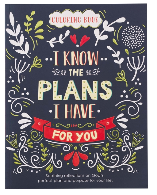 Coloring Book: I Know the Plans I Have For You