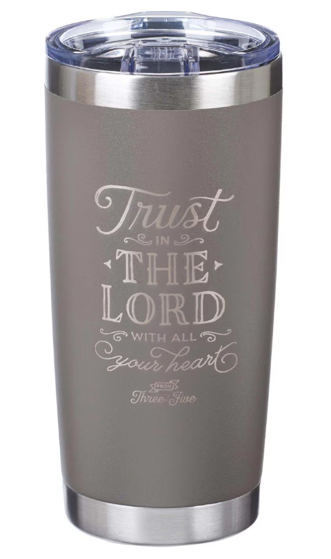 Travel Tumbler- Trust in the Lord