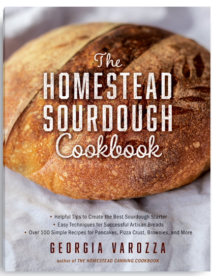 The Homestead Sourdough Cookbook