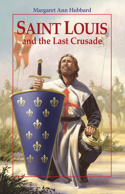 Saint Louis and the Last Crusade (Vision Books)