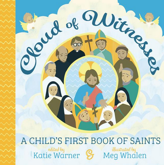 Cloud of Witnesses: A Child's First Book of Saints