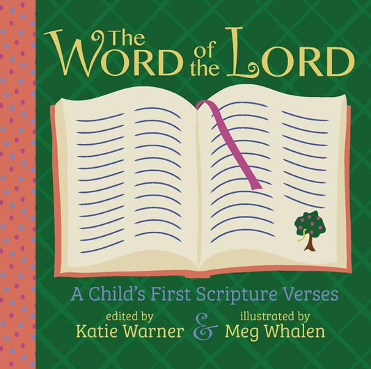 The Word of the Lord: A Child's First Scripture Verses